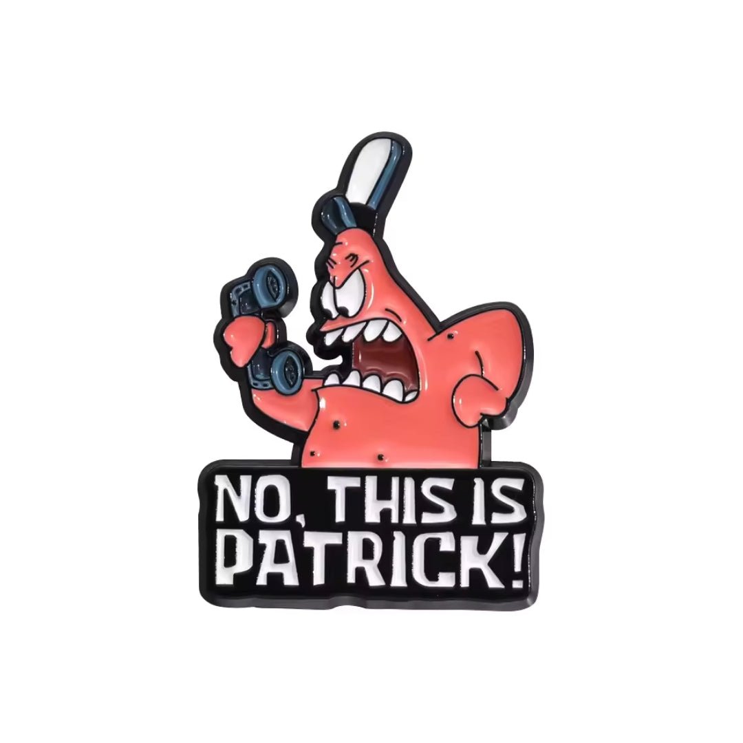 Broche / Pin No, This Is Patrick - Bob Esponja